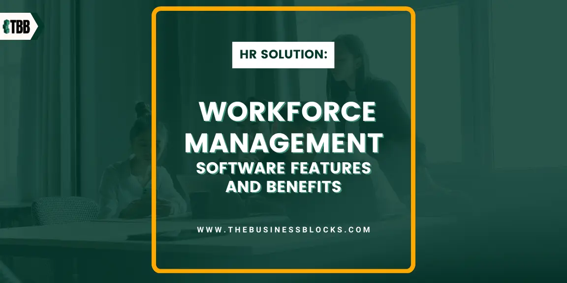 5 Reasons to Get Workforce Management Software for Your Organization