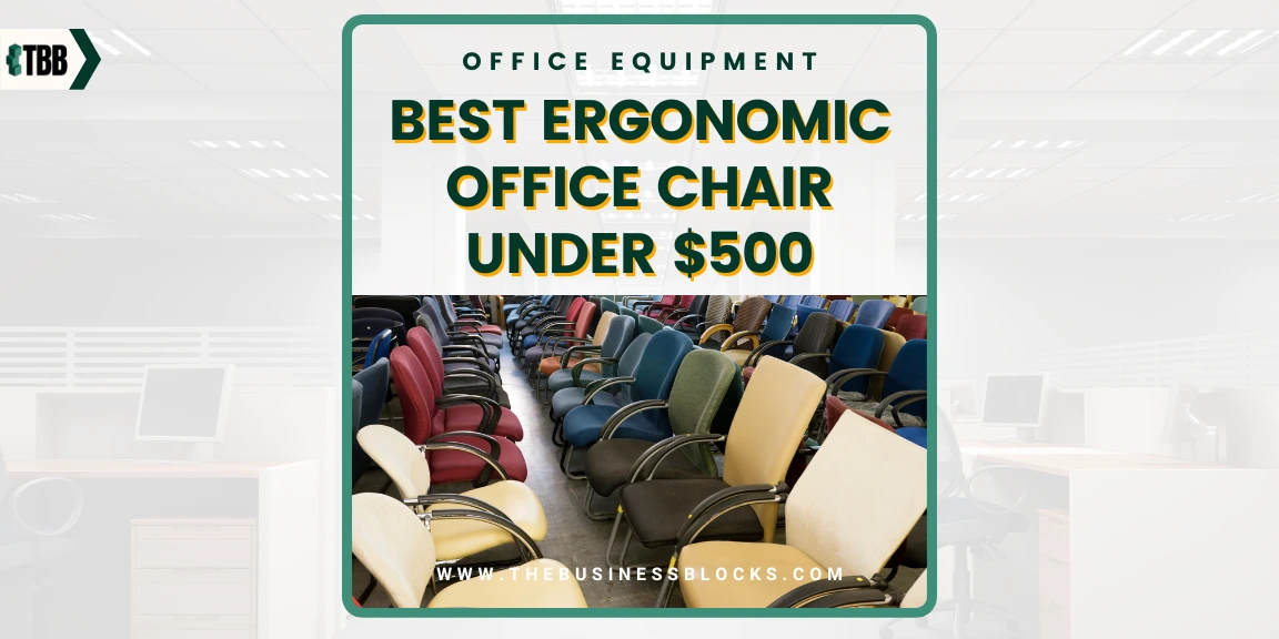 Top 10 Best Ergonomic Office Chair Under $500