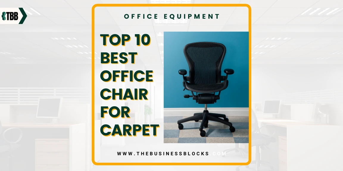Top 10 Best Office Chair For Carpet