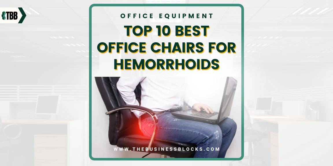 Top 10 Best Office Chair For Hemorrhoids