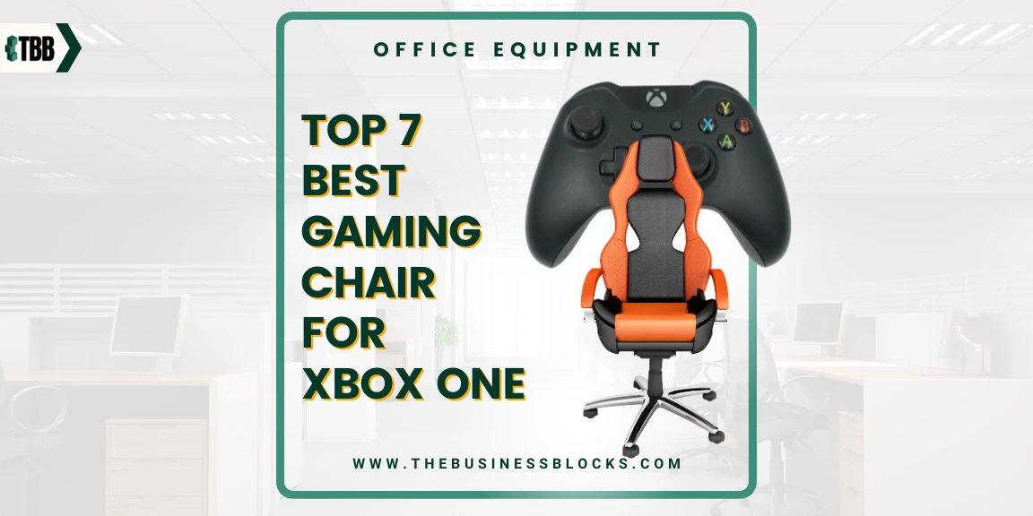 Top 7 Best Gaming Chair For Xbox One