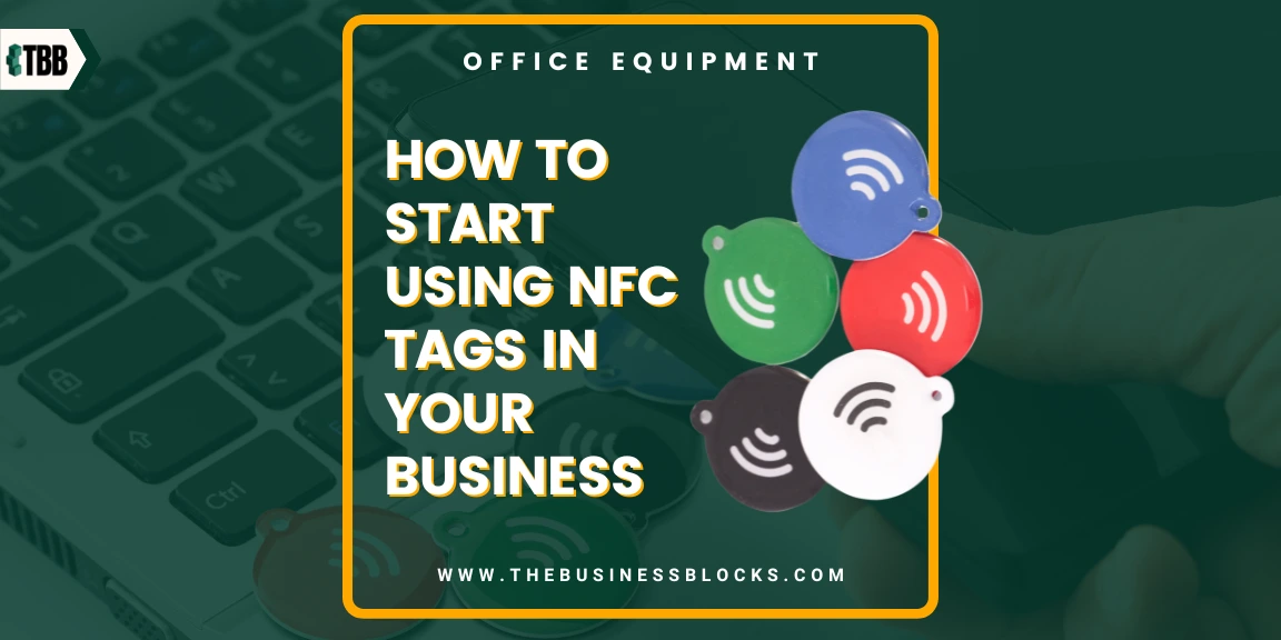 How to Start Using NFC Tags in Your Business