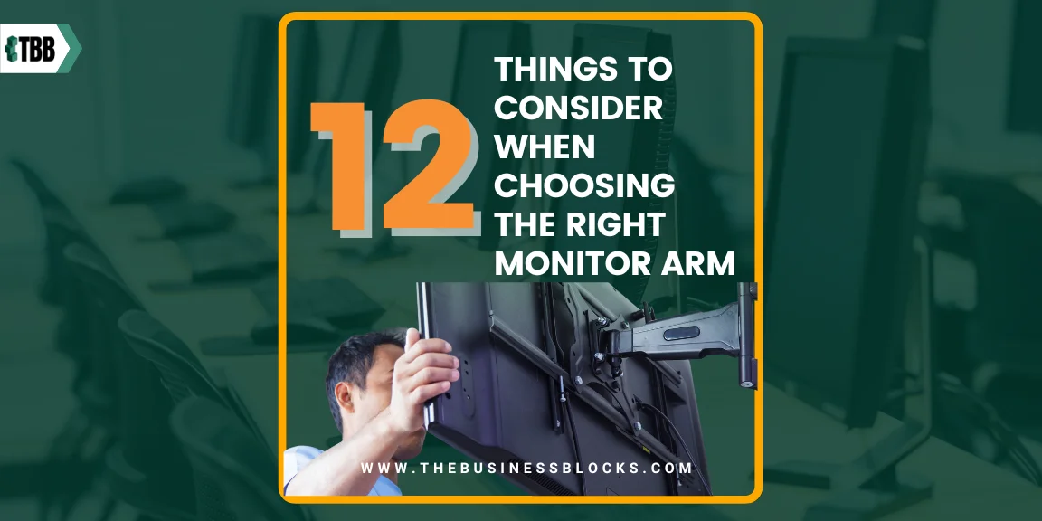 12 Things to Consider When Choosing The Best Monitor Arm