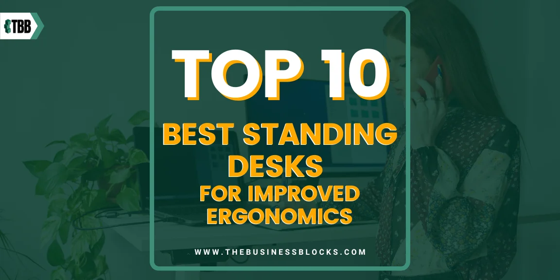 Top 10 Best Standing Desks for Improved Ergonomics