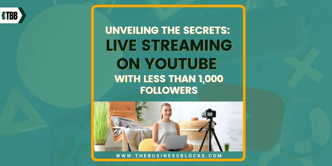 Unveiling the Secrets: Live Streaming on YouTube with Less Than 1,000 Followers