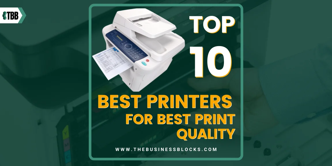 Top 10 Best Printers for Best Print Quality