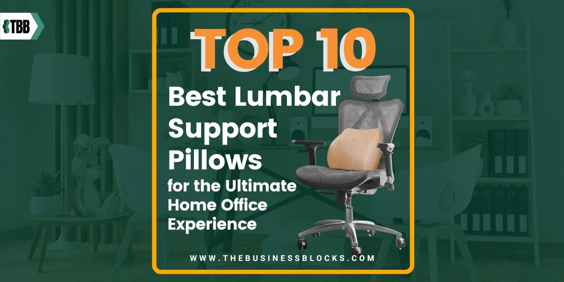 Top 10 Best Lumbar Support Pillows for the Ultimate Home Office Experience