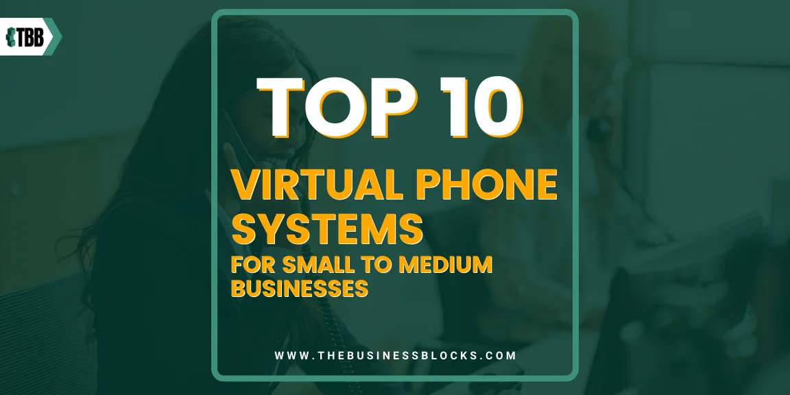 Top 10 Virtual Phone Systems for Small to Medium Businesses