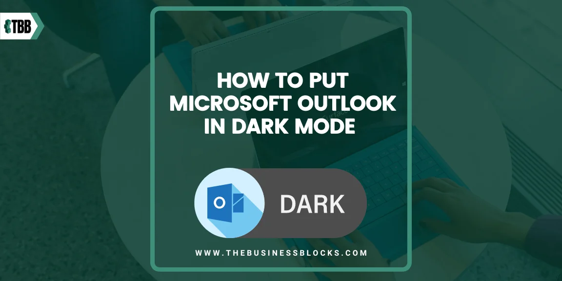 How to Put Microsoft Outlook in Dark Mode in 2024