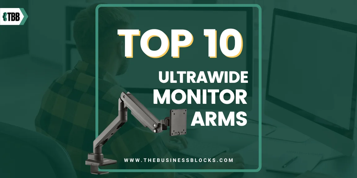 2024’s Top 10 Ultrawide Monitor Arms