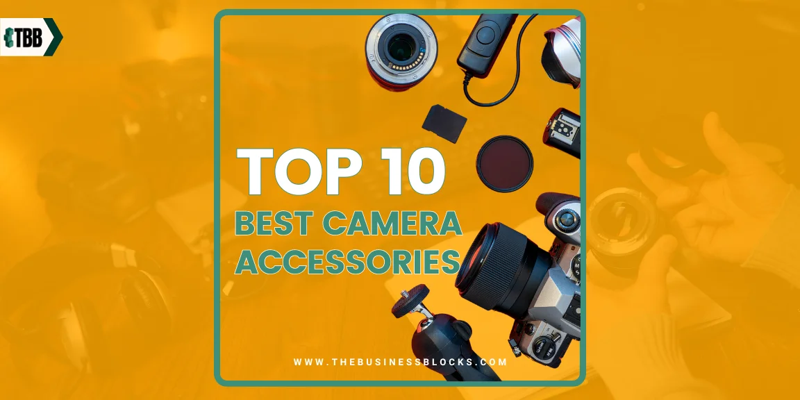 Top 10 Best Camera Accessories 